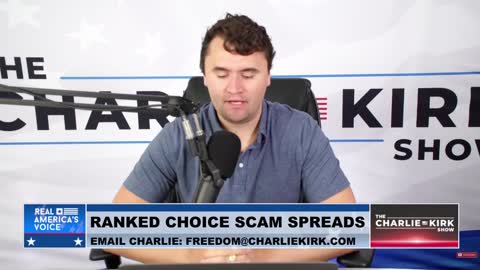 Charlie Kirk talks about a Soros-connection to implementing ranked-choice voting laws