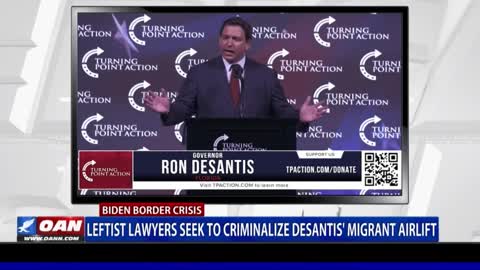 Leftist lawyers seek to criminalize DeSantis's migrant airlift