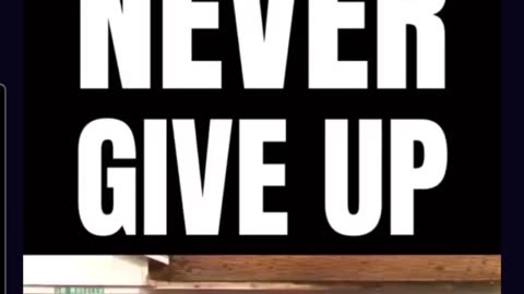 President Trump: NEVER GIVE UP!