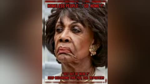 🤣"MUST SEE" "MAXINE WATERS TELLS HOMELESS PEOPLE TO GO HOME‼"🤣