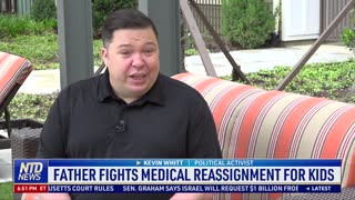 Father Fights Medical Reassignment for Kids
