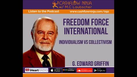 G. Edward Griffin Discusses Individualism vs Collectivism