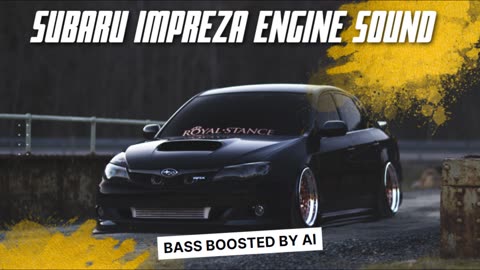 Subaru Impreza Engine Sound (Bass boosted by AI)