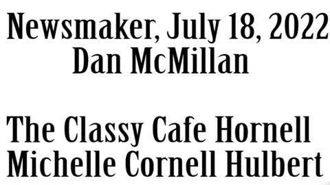 Wlea Newsmaker, July 18, 2022, Dan McMillan