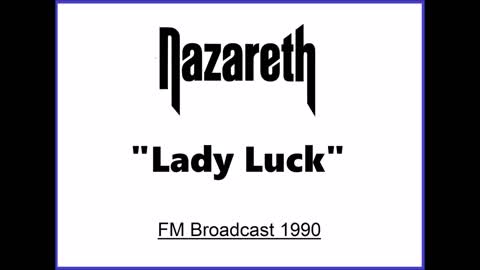 Nazareth - Lady Luck (Live in Dunfermline, Scotland 1990) FM Broadcast