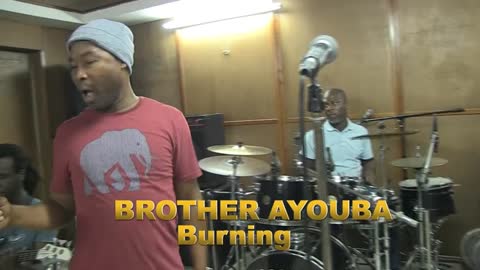 BURNING by Brother Ayouba