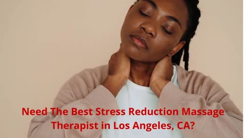 Medical Massage by Samantha - #1 Stress Reduction Massage in Los Angeles, CA