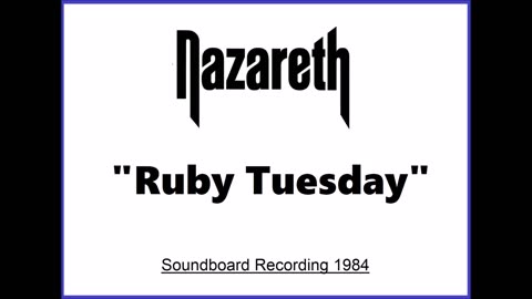 Nazareth - Ruby Tuesday (Live in Bochum, Germany 1984) Soundboard