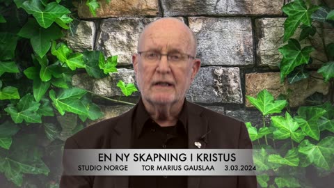 Tor Marius Gauslaa: En ny skapning i Kristus