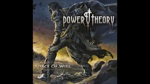 Power Theory - Force of Will [Full Album]