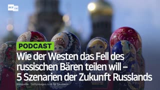 Wie der Westen das Fell des russischen Bären teilen will – 5 Szenarien der Zukunft Russlands