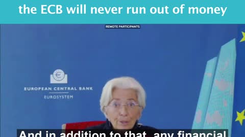 Christine Lagarde says "The ECB will never run out of money"