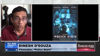 Dinesh D'Souza on How to Push Back Against the Police State: Leaders Need to Start Indicting Dems