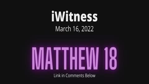 Matthew 18 Read & Discuss | 03/16/2022