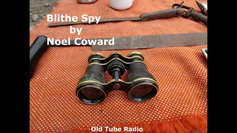 Blithe Spy by Noel Coward. BBC RADIO DRAMA