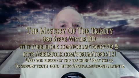 The mystery of the trinity revealed 2-26-2021 VIDEO sermon by Bro Steve Winter DD