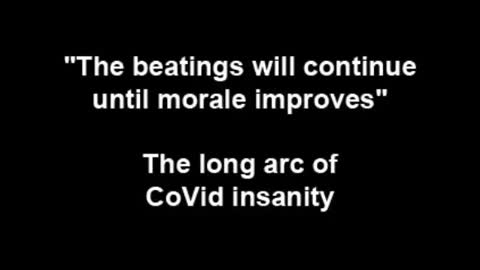 The long arc of CoVid insanity