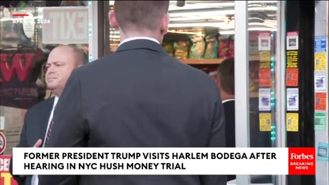 Trump Visits Harlem Bodega After Hearing In NYC Hush Money Trial
