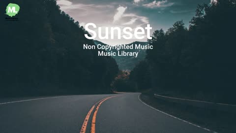 Sunset (Non Copyrighted Music) FREE FOR ALL MUSIC DOWNLOAD