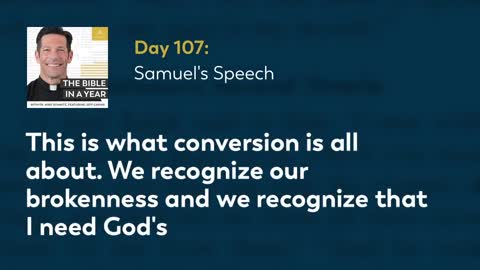 Day 107: Samuel's Speech — The Bible in a Year (with Fr. Mike Schmitz)