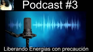 Podcast#8 Precaución liberando energías