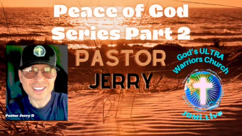 Peace of God 🕊️Series Part 2- Pastor Jerry 12-23-23 Audio Pic