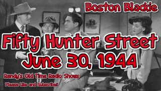 44-06-30 Boston Blackie (002) Fifty Hunter Street