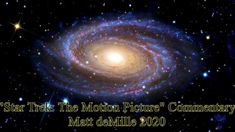 Matt deMille Movie Commentary #221: Star Trek: The Motion Picture (director's cut)