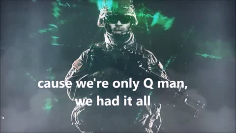 ONLY Q MAN ... With Lyrics, text... Q - to know, want to know