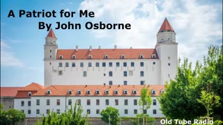 A Patriot for Me By John Osborne. BBC RADIO DRAMA