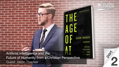 Artificial Intelligence and the Future of Humanity from a Christian Perspective - Part 2