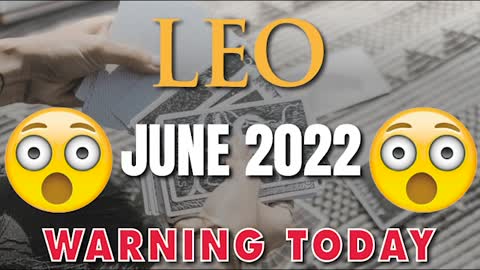 Leo ♌️ WARNING TODAY 😱😨 Horoscope for Today JUNE 2022♌️Leo tarot ♌️