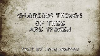 GLORIOUS THINGS OF THE ARE SPOKEN