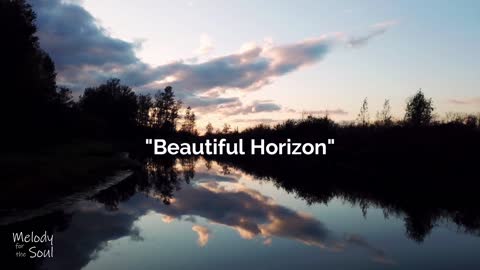 Soothing Relaxation Music – Beautiful Horizon