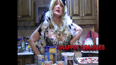 SNAPPIN' GRANNIES - COOKIN' WITH MAE PART 1