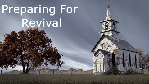 Preparing For Revival | Robby Dickerson