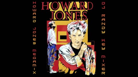 Howard Jones Megamix 2024 (DJ Randy Key Mixer)