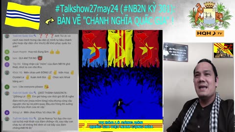 Talkshow27may24 (#NB2N KỲ 301): BÀN VỀ CHÁNH NGHĨA QUẤC GIA (P1)