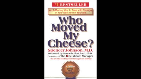 Who Moved My Cheese? by Spencer Johnson - full audiobook