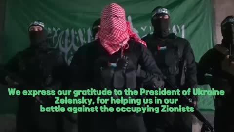 Representatives of Hamas published a video expressing gratitude to Zelensky