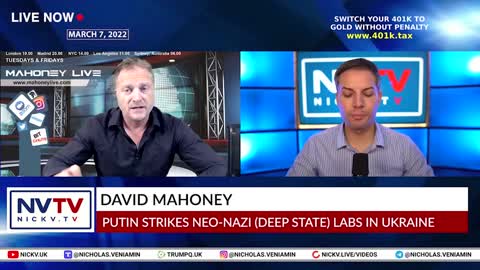 David Mahoney Discusses Putin Strikes 13 Neo-Nazi Labs In Ukraine with Nicholas Veniamin