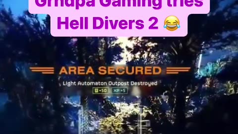 GRANDPAPA PLAY Hell Divers 2