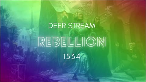 Rebellion - Deer Stream
