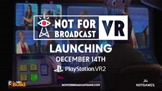 Not For Broadcast VR - Official PlayStation VR2 Release Date Announcement Trailer