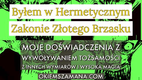 HERMETYCZNY ZAKON ZŁOTEGO BRZASKU - Moje Doświadczenia w The Golden Dawn I Wywoływanie Demonów