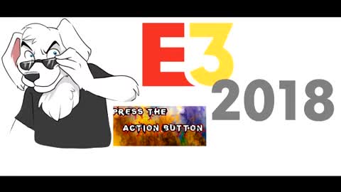 Press the Action Button #117 E3 2018 Wrap Up