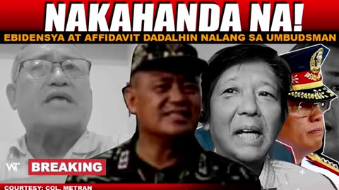 REAKING NEWS! PALAYASIN SI MARCOS COL. METRAN HAWAK NA ANG AFFIDAVIT AT EBIDENSYA UMBUDSMAN