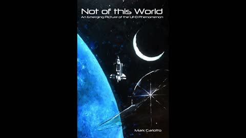 Not of this World - Dr Mark Carlotto with host Dr. Bob Hieronimus