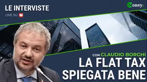 🔴 La Flat Tax spiegata bene (Intervista all'On. Claudio Borghi su Money.it)