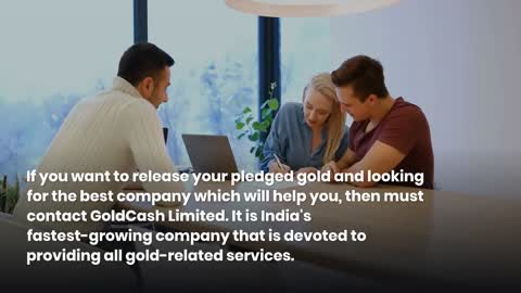 Release Your Pledged Gold Today